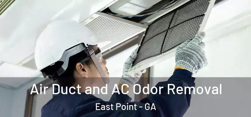 Air Duct and AC Odor Removal East Point - GA