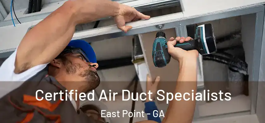  Certified Air Duct Specialists East Point - GA