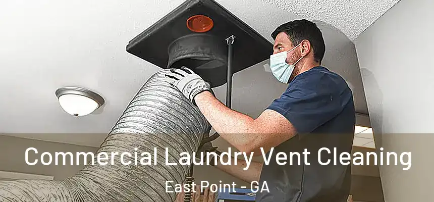  Commercial Laundry Vent Cleaning East Point - GA