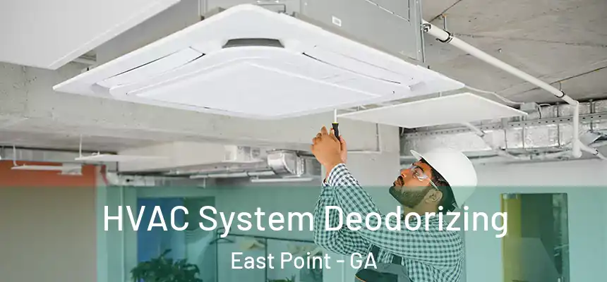 HVAC System Deodorizing East Point - GA
