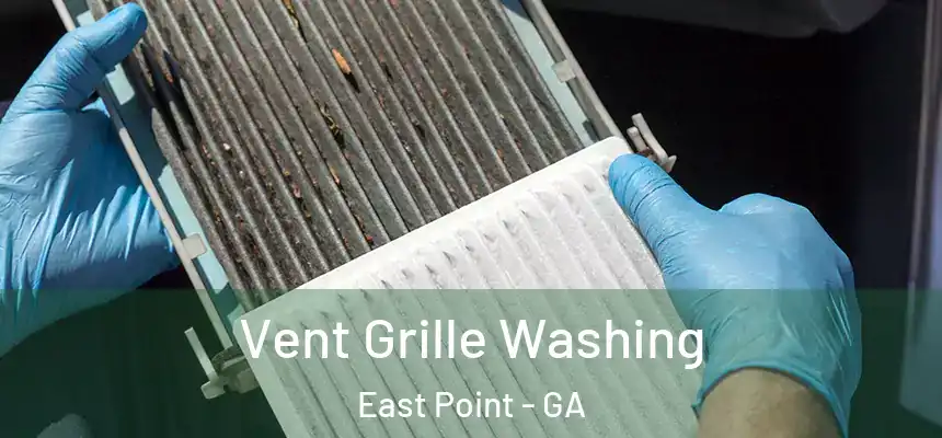  Vent Grille Washing East Point - GA